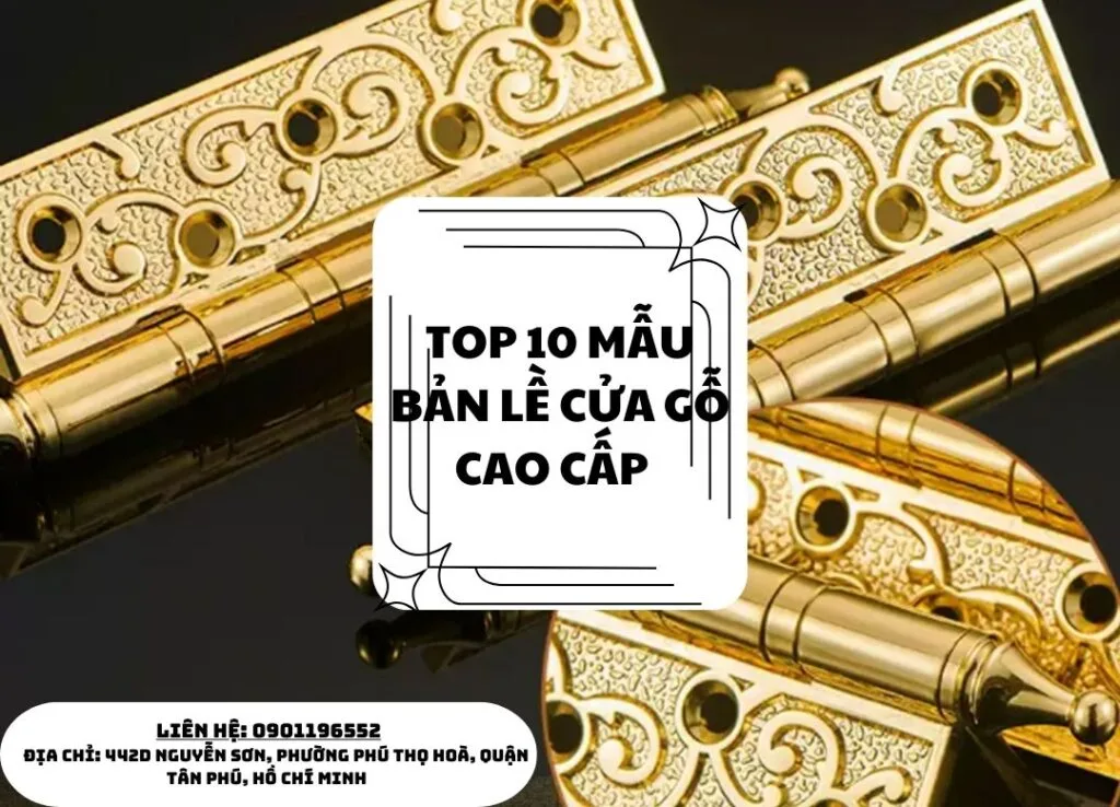 BẢN LỀ CỬA CAO CẤP - PHỤ KIỆN NỘI THẤT CÓ VAI TRÒ QUAN TRỌNG ban le cua fhomenamkhang
