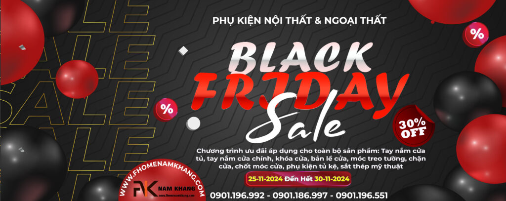 BLACK FRIDAY 2024 TAY NẮM CỬA TỦ KHÓA CỦA FHOMENAMKHANG