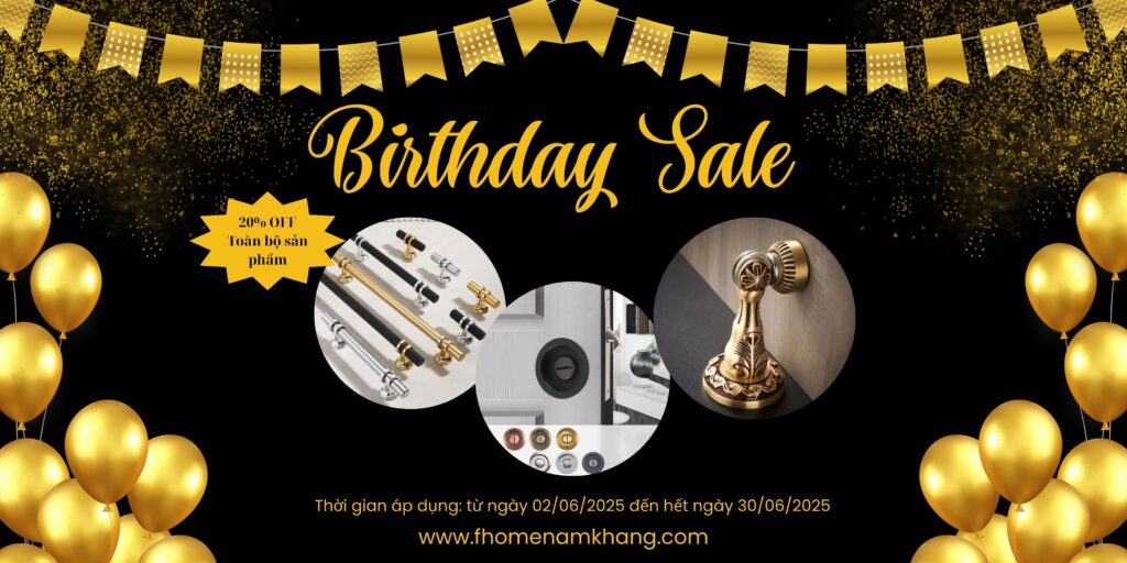 Birthday sale 20% tay nắm cửa tủ khóa cửa bản lề cửa FHOMENAMKHANG